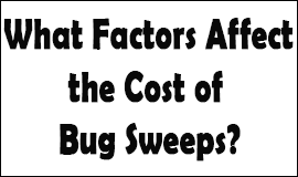 Bug Sweeping Cost Factors in Billericay